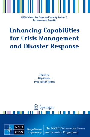 Turmus, Eyup Kuntay / Filip Hostiuc (Hrsg.). Enhancing Capabilities for Crisis Management and Disaster Response. Springer Netherlands, 2023.