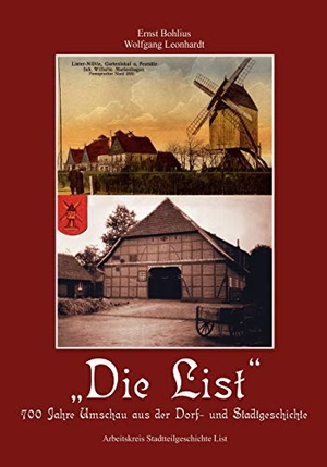 Bohlius, Ernst / Wolfgang Leonhardt. Die List - 700 Jahre Umschau aus der Dorf- und Stadtgeschichte. BoD - Books on Demand, 2003.