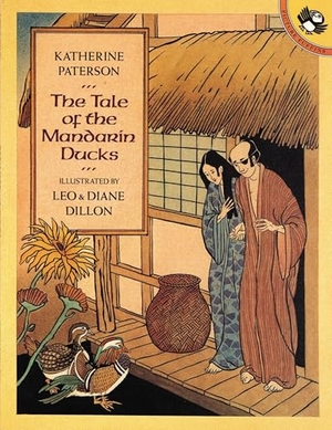 Paterson, Katherine. The Tale of the Mandarin Ducks. Penguin Young Readers Group, 1995.