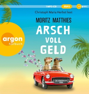 Matthies, Moritz. Arsch voll Geld - Ein Erdmännchen-Krimi. Argon Verlag GmbH, 2024.