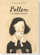 Polline. Una storia d'amore. Ediz. francese