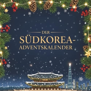 Schmidt, Alice. Der Südkorea-Adventskalender. FlipFlop, 2025.