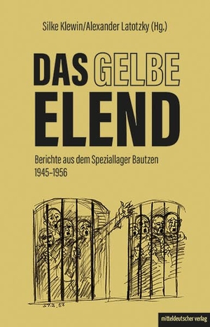 Klewin, Silke / Alexander Latotzky (Hrsg.). Das Gelbe Elend. Mitteldeutscher Verlag, 2026.