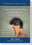 Central Sensitization and Sensitivity Syndromes