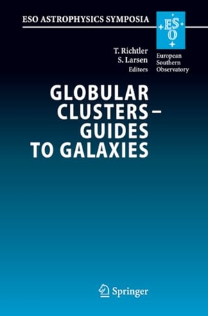 Larsen, Søren / Tom Richtler (Hrsg.). Globular Clusters - Guides to Galaxies - Proceedings of the Joint ESO-FONDAP Workshop on Globular Clusters held in Concepción, Chile, 6-10 March 2006. Springer Berlin Heidelberg, 2010.