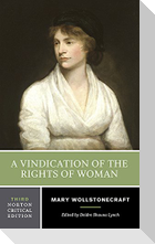 A Vindication of the Rights of Woman - A Norton Critical Edition