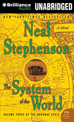 Stephenson, Neal. The System of the World. Audio Holdings, 2012.