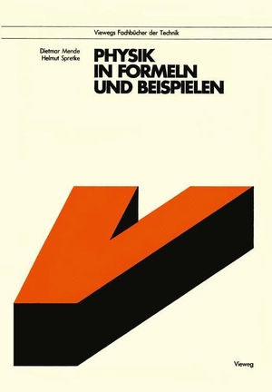 Mende, Dietmar. Physik in Formeln und Beispielen. Vieweg+Teubner Verlag, 1981.