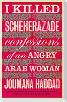 I Killed Scheherazade
