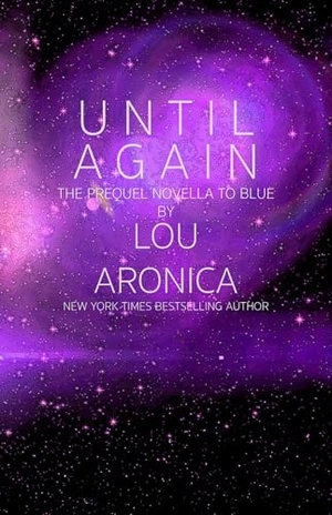 Aronica, Lou. Until Again. TradeSelect - IPSUK, 2013.
