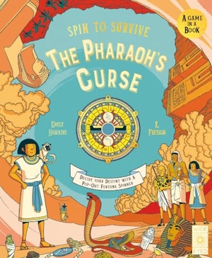 Hawkins, Emily. Spin to Survive: The Pharaoh's Curse - Decide Your Destiny with a Pop-Out Fortune Spinner. Quarto Publishing PLC, 2025.
