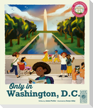 Only in Washington, D.C.