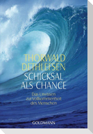 Schicksal als Chance