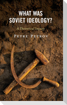 What Was Soviet Ideology?