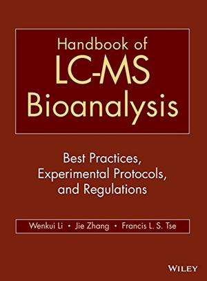 Li / Tse et al. Hndbk of LC-MS Bioanalysis. John Wiley & Sons, 2013.