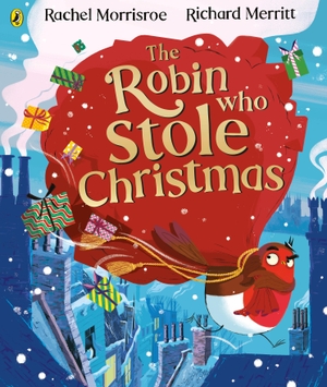 Morrisroe, Rachel. The Robin Who Stole Christmas. Penguin Books Ltd (UK), 2023.