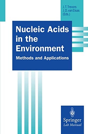 Elsas, J. Dick van / Jack T. Trevors (Hrsg.). Nucleic Acids in the Environment. Springer Berlin Heidelberg, 1995.