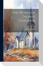 The Works of Thomas Chalmers; Volume 3