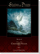 Shadows and Dreams-The Art of Christophe Vacher Vol 1