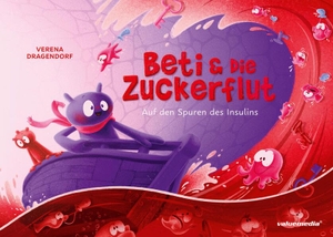 Beti und die Zuckerflut - Auf den Spuren des Insulins. valuemedia, 2026.