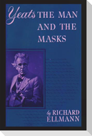 Yeats: The Man And The Masks