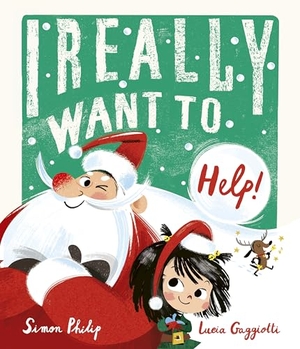 Philip, Simon. I Really Want to Help - A chaotically festive Christmas caper!. Templar Books, 2025.
