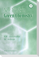 New Trends in Green Chemistry
