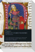 Vite parallele. Pericle e Fabio Massimo. Testo greco a fronte