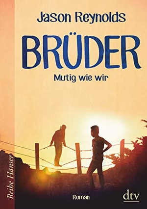 Jason Reynolds / Klaus Fritz. Brüder. dtv Verlagsgesellschaft, 2020.