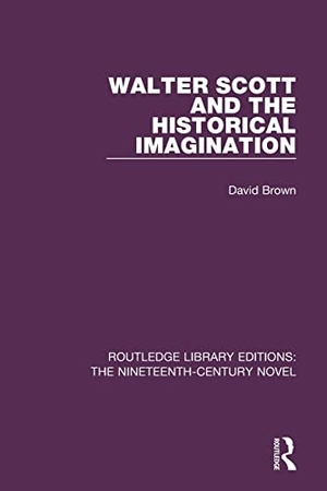 Brown, David. Walter Scott and the Historical Imagination. Routledge, 2017.