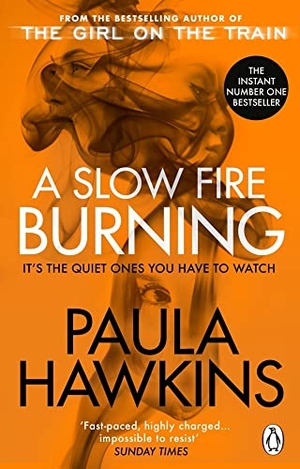 Hawkins, Paula. A Slow Fire Burning. Transworld, 2022.