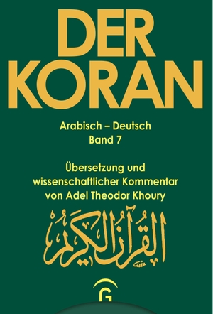 Sure 7,1 - 206. Sure 8,1 - 75. Sure 9,1 - 129 - Übersetzung und wissenschaftlicher Kommentar von Adel Theodor Khoury. Gütersloher Verlagshaus, 2001.