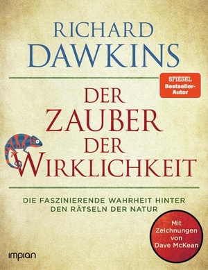 Dawkins, Richard. Der Zauber der Wirklichkeit - Die faszinierende Wahrheit hinter den Rätseln der Natur. Impian GmbH, 2021.