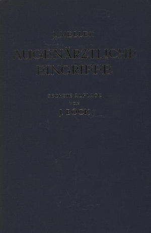 Meller, Josef. Augenärztliche Eingriffe - Eine Kurzgefasste Operationslehre. Springer Vienna, 2012.