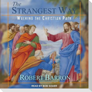 The Strangest Way Lib/E: Walking the Christian Path