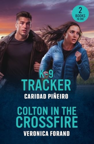 Piñeiro, Caridad / Veronica Forand. K-9 TRACKER COLTON IN CROSS PB - K-9 Tracker (Crooked Pass Security: K9 Division) / Colton in the Crossfire (the Coltons of North Dakota). HarperCollins Publishers, 2026.