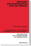 Ulbricht, Chruschtschow und die Mauer