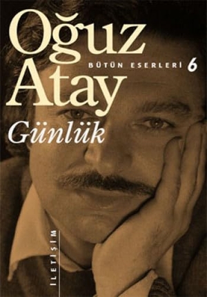 Atay, Oguz. Günlük - Bütün Eserleri 6. Iletisim Yayinlari, 2023.