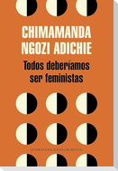 Todos Deberã-Amos Ser Feministas / We Should All Be Feminists