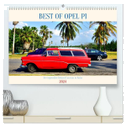 BEST OF OPEL P1 - Der legendäre Rekord Caravan in Kuba (hochwertiger Premium Wandkalender 2024 DIN A2 quer), Kunstdruck in Hochglanz