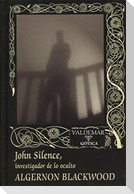 John Silence : investigador de lo oculto