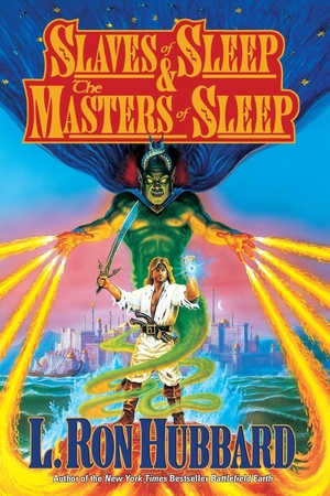 Hubbard, L. Ron. Slaves of Sleep & the Masters of Sleep. Galaxy Press, 2013.