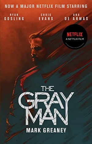 Greaney, Mark. The Gray Man. TV Tie-In. Little, Brown Book Group, 2022.