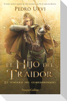 El Hijo del Traidor (the Traitor's Son - Spanish Edition)