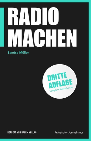 Müller, Sandra. Radio machen. Herbert von Halem Verlag, 2024.