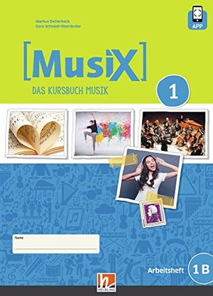 Detterbeck, Markus / Gero Schmidt-Oberländer. MusiX 1. Arbeitsheft 1B. Neuausgabe 2019. Ausgabe Deutschland, Klasse 6 - inkl. HELBLING Media App. Ausgabe Deutschland. Klasse 6. Helbling Verlag GmbH, 2020.