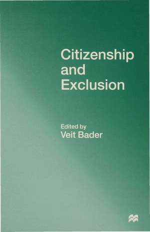 Bader. Citizenship and Exclusion. Springer Nature B.V., 1997.