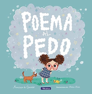 Quevedo, Francisco De / Marisa Morea. Poema al pedo. BEASCOA, 2019.