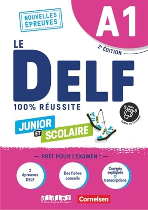 Le DELF scolaire A1 - Prüfungsvorbereitung - Ausgabe 2023 - Übungsheft mit Audios und Lösungen. Cornelsen Verlag GmbH, 2025.