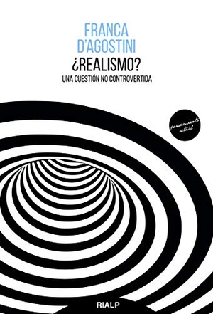 Gómez Pérez, Rafael / Franca D'Agostini. ¿Realismo? : una cuestión no controvertida. Ediciones Rialp, S.A., 2018.